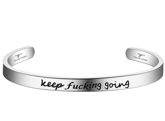 Yellow Chimes "Keep Fucking Going (Unisex) Inspirational Gifts Message Engraved Karma Band Bracelet Bangle Mirror Polish Stainless Steel for Women & Men