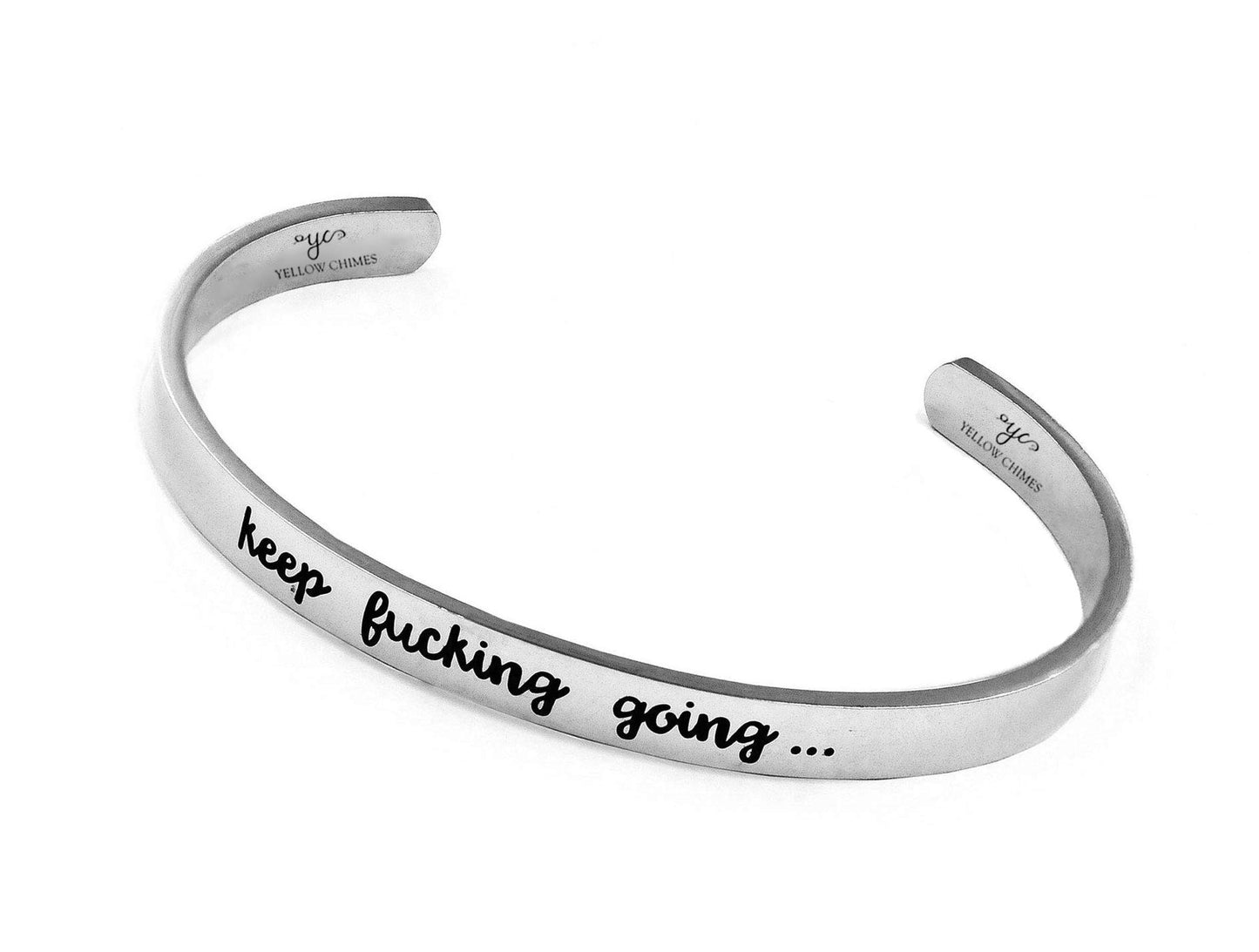 Yellow Chimes "Keep Fucking Going (Unisex) Inspirational Gifts Message Engraved Karma Band Bracelet Bangle Mirror Polish Stainless Steel for Women & Men